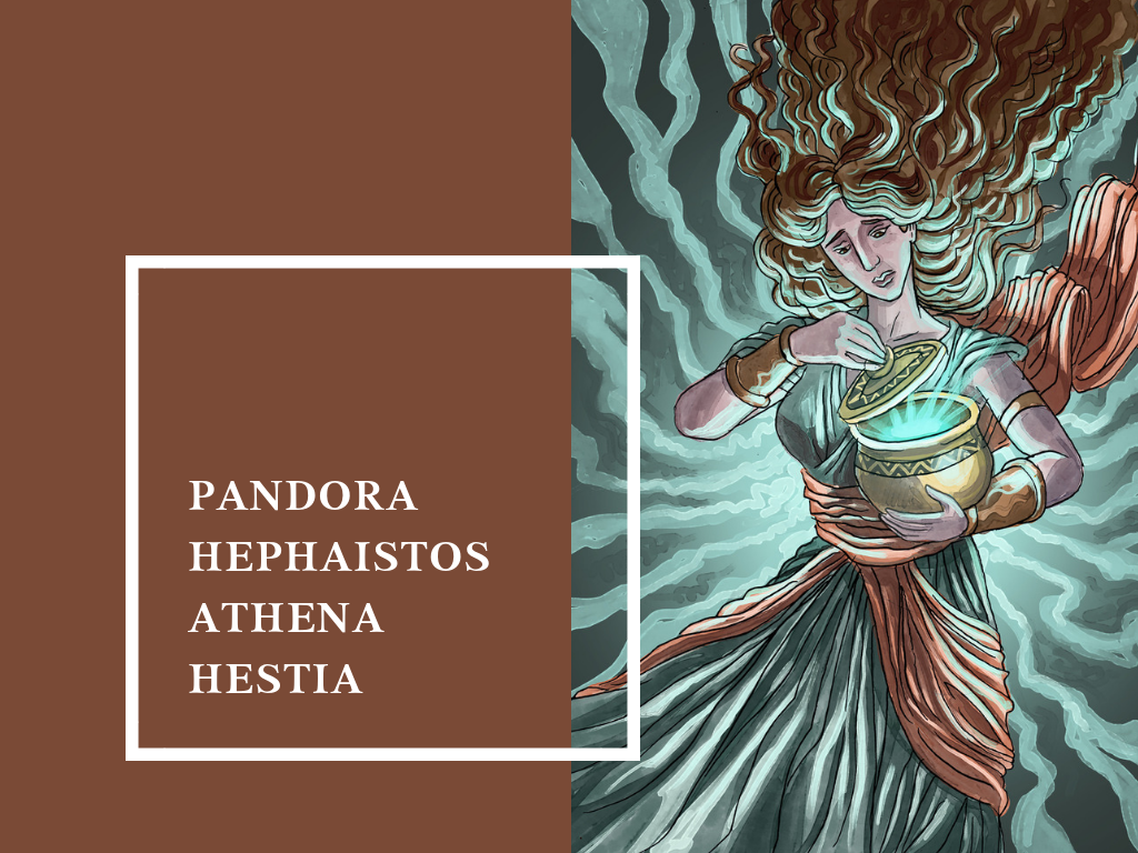 Pandora, Hephaistos, Athena ve Hestia Mitleri