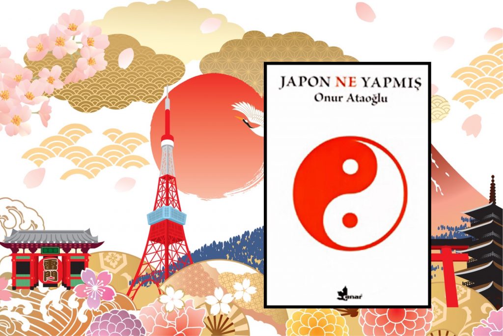 Kitap: Japon Ne Yapmış? | Onur Ataoğlu | Yorumlayan: Hülya Erarslan