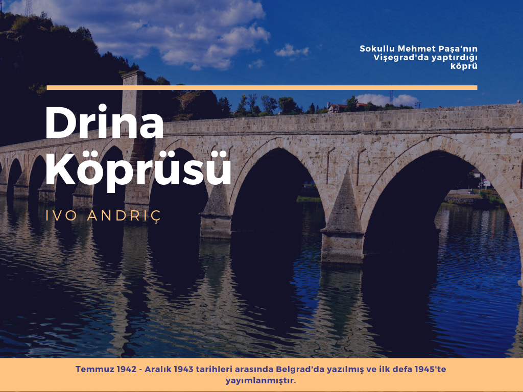 Drina Köprüsü | Ivo Andriç