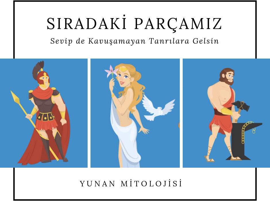 Yunan Mitolojisi | Tanrılar | Ares & Afrodit & Hephaistos