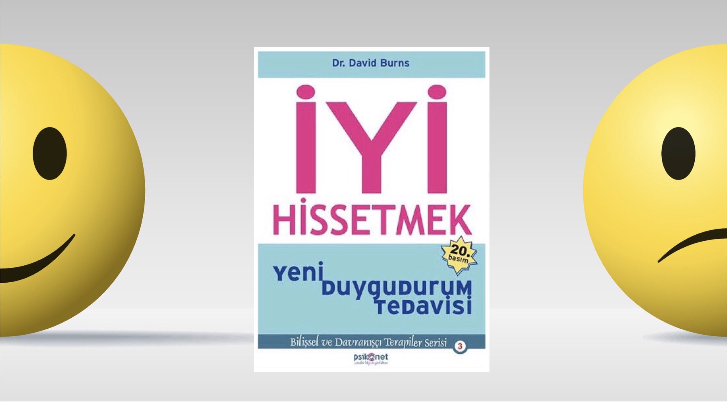 Kitap: İyi Hissetmek | Yazar: Dr. David Burns | Yorumlayan: Hülya Erarslan