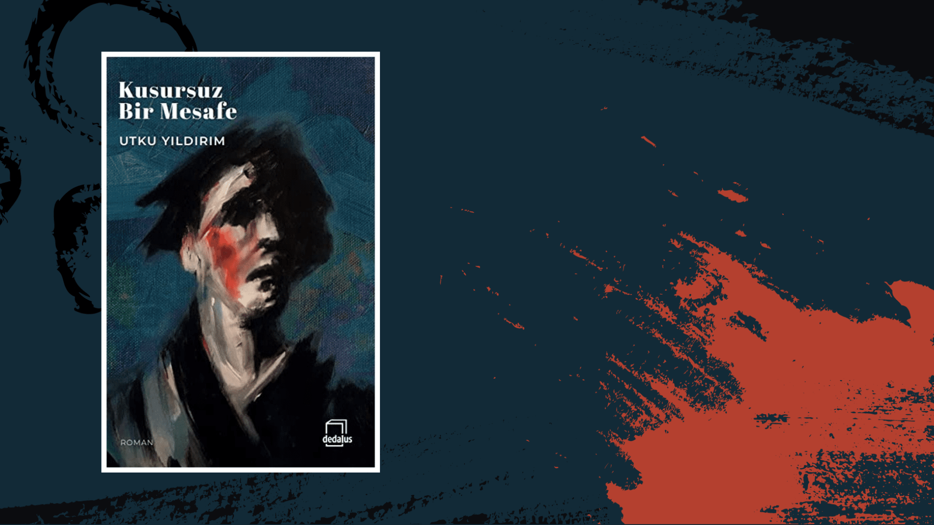 Kitap: Kusursuz Bir Mesafe | Yazar: Utku Yıldırım | Yorumlayan: Hülya Erarslan