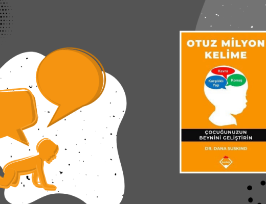 Kitap: Otuz Milyon Kelime | Çocuğunuzun Beynini Geliştirin | Yazar: Dr. Dana Suskind | Yorumlayan: Hülya Erarslan