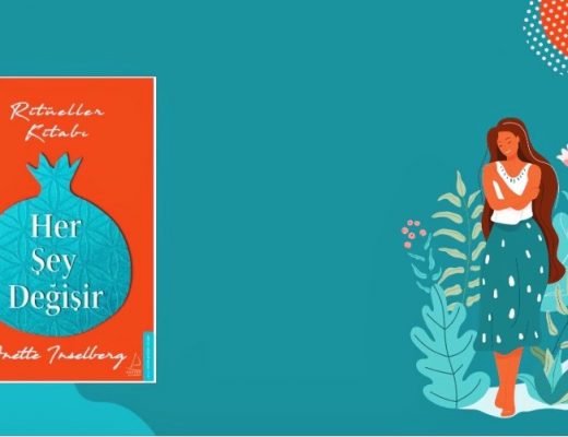 Kitap: Her Şey Değişir | Ritüeller Kitabı | Yazar: Anette Inselberg | Yorumlayan: Hülya Erarslan