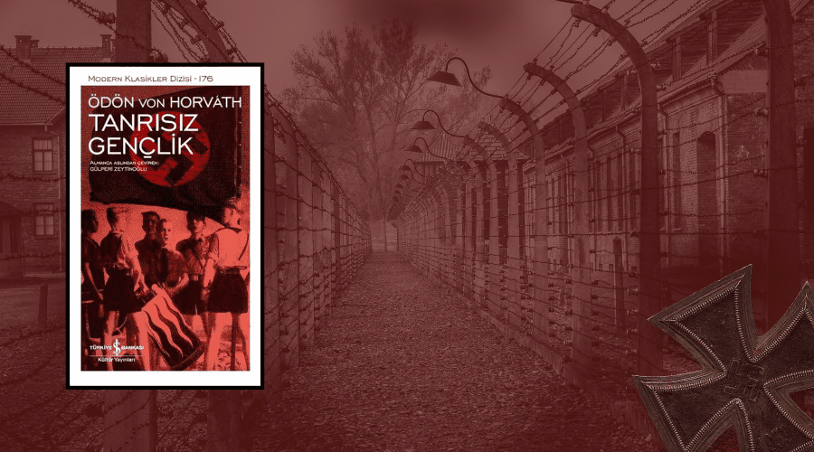 Kitap: Tanrısız Gençlik | Yazar: Ödön von Horvath | Yorumlayan: Hülya Erarslan