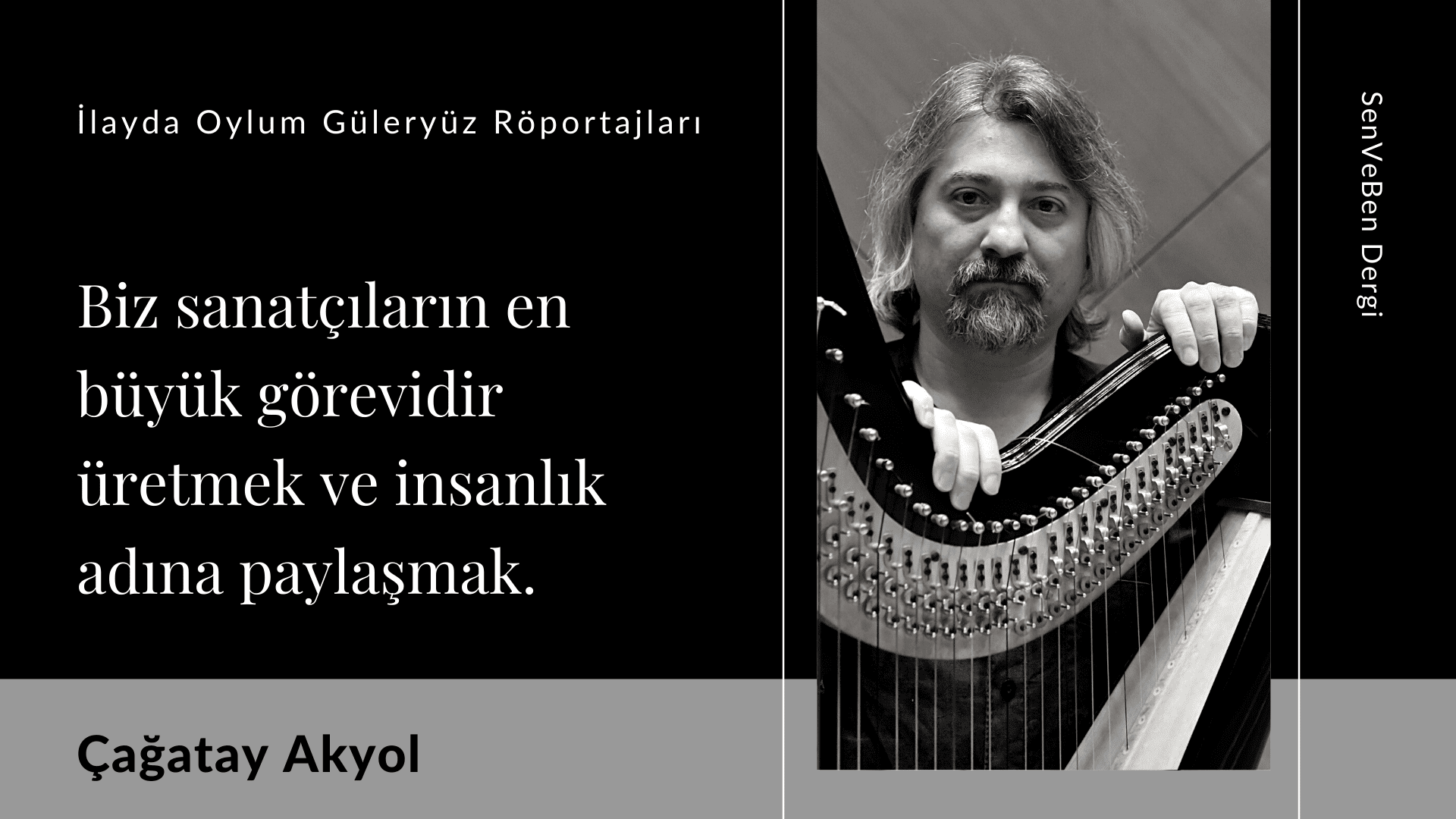 İlayda Oylum Güleryüz Çetinel Röportajları | Çağatay Akyol