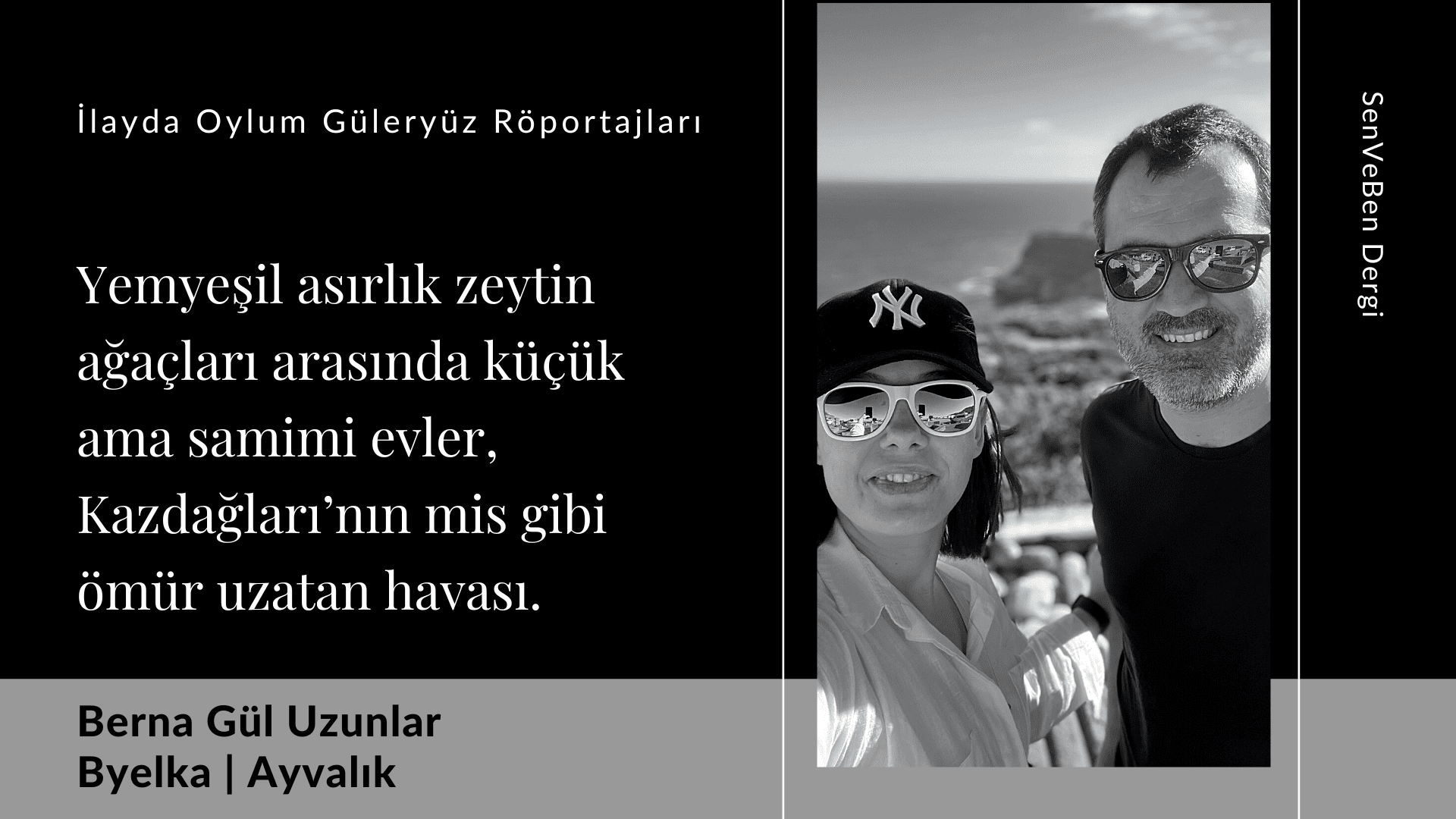 Röportaj: Byelka | Ayvalık | Röportör: İlayda Oylum Güleryüz Çetinel