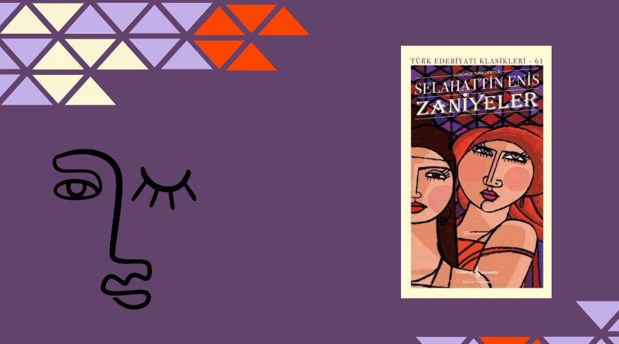 Kitap: Zaniyeler | Yazar: Selahattin Enis | Yorumlayan: Hülya Erarslan