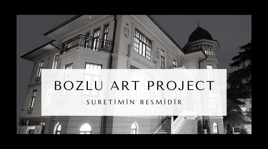 Yazı: Bozlu Art Project | Suretimin Resmidir | Yazan: Demet Albayrakoğlu