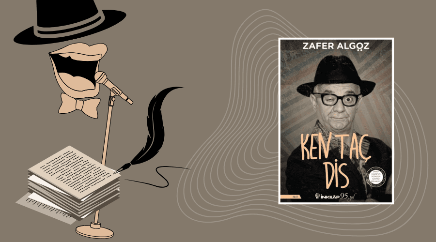 Kitap: Ken Taç Dis | Yazar: Zafer Algöz | Yorumlayan: Hülya Erarslan