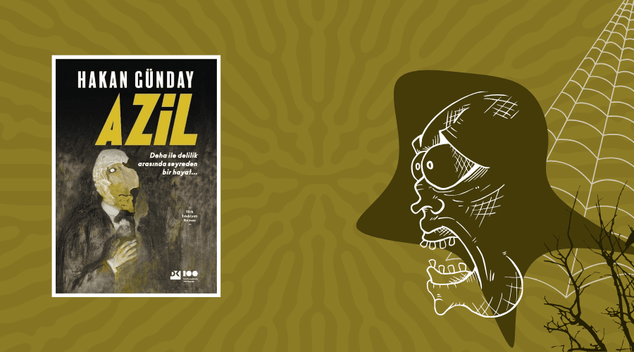 Kitap: Azil | Yazar: Hakan Günday | Yorumlayan: Hülya Erarslan